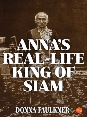 cover image of Anna's Real-Life King of Siam